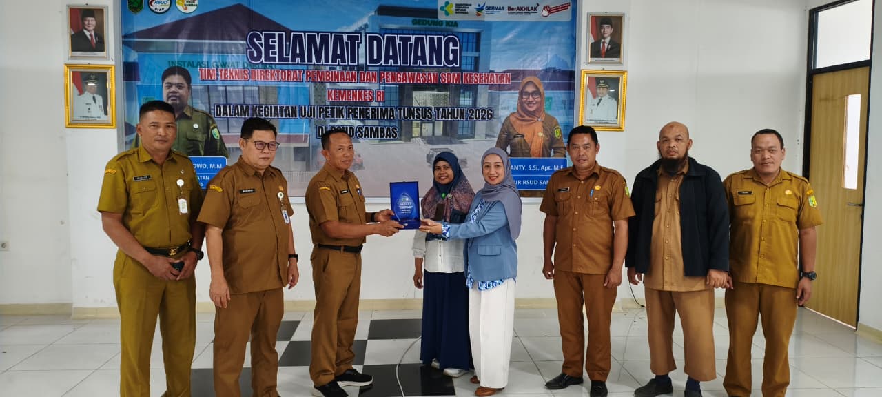 RSUD Sambas Terima Kunjungan Kementerian Kesehatan RI dalam Kegiatan Uji Petik Penerima Tunjangan Khusus Tahun 2026